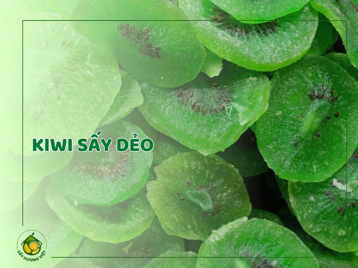 Kiwi sấy dẻo